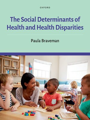 cover image of The Social Determinants of Health and Health Disparities